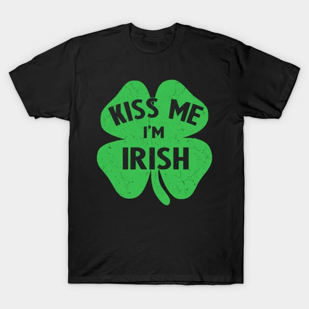 irish kiss me im irish T-Shirt by Bagshaw Gravity